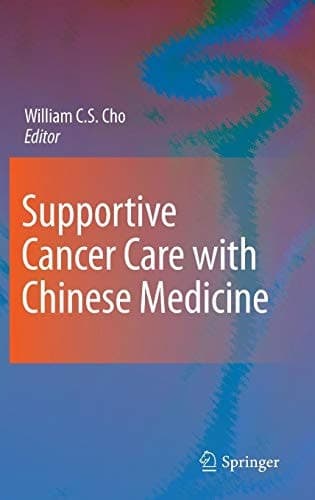 Supportive Cancer Care with Chinese Medicine