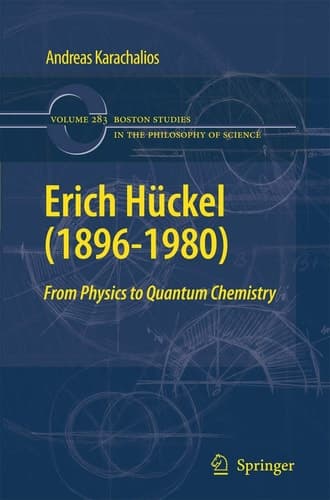 Erich Hückel (1896-1980) From Physics to Quantum Chemistry