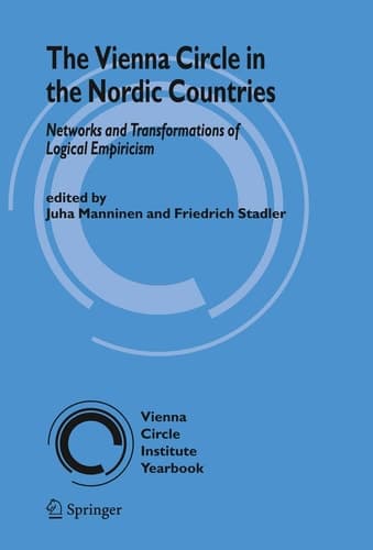 The Vienna Circle in the Nordic Countries. Networks and Transformations of Logical Empiricism