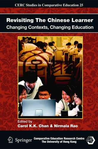 Revisiting The Chinese Learner Changing Contexts, Changing Education