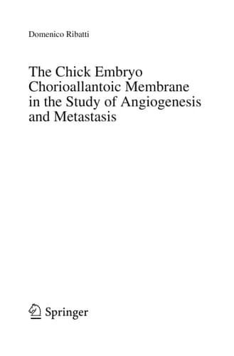 The Chick Embryo Chorioallantoic Membrane in the Study of Angiogenesis and Metastasis The CAM assay in the study of angiogenesis and metastasis