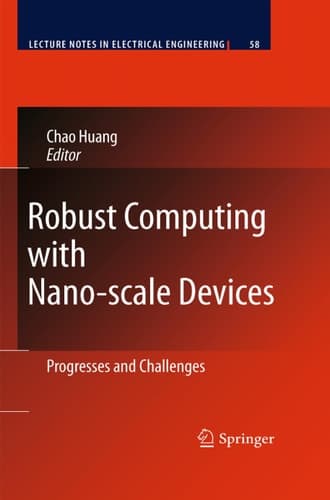 Robust Computing with Nano-scale Devices Progresses and Challenges
