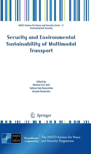 Security and Environmental Sustainability of Multimodal Transport (NATO Science for Peace and Security Series C: Environmental Security)