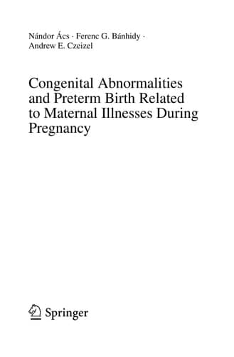 Congenital Abnormalities and Preterm Birth Related to Maternal Illnesses During Pregnancy