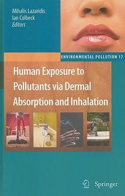 Human Exposure to Pollutants via Dermal Absorption and Inhalation