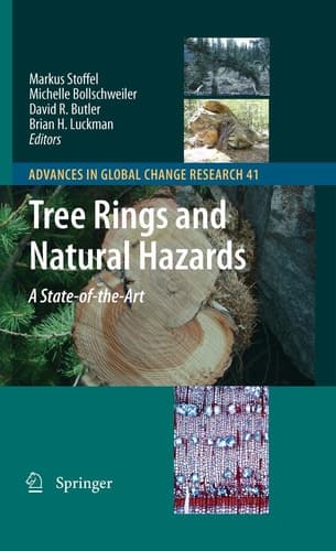 Tree Rings and Natural Hazards: A State-of-Art (Advances in Global Change Research, 41)