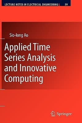 Applied Time Series Analysis and Innovative Computing