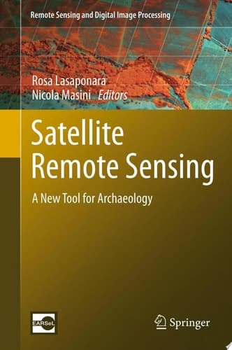 Satellite Remote Sensing A New Tool for Archaeology