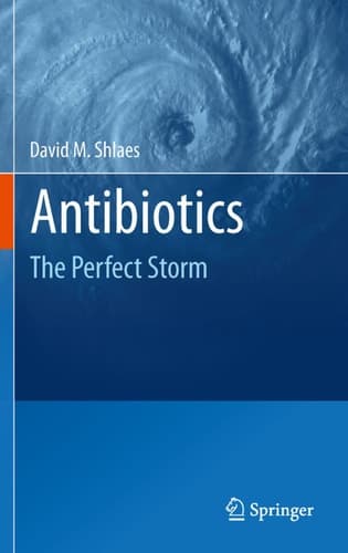 Antibiotics The Perfect Storm