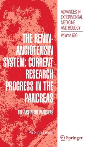 The Renin-Angiotensin System: Current Research Progress in The Pancreas The RAS in the Pancreas