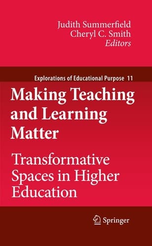 Making Teaching and Learning Matter Transformative Spaces in Higher Education