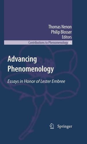 Advancing Phenomenology Essays in Honor of Lester Embree