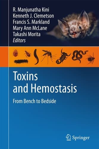 Toxins and Hemostasis From Bench to Bedside