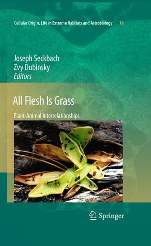 All Flesh Is Grass Plant-Animal Interrelationships