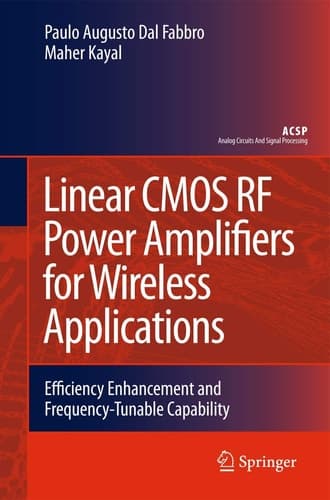 Linear CMOS RF Power Amplifiers for Wireless Applications Efficiency Enhancement and Frequency-Tunable Capability