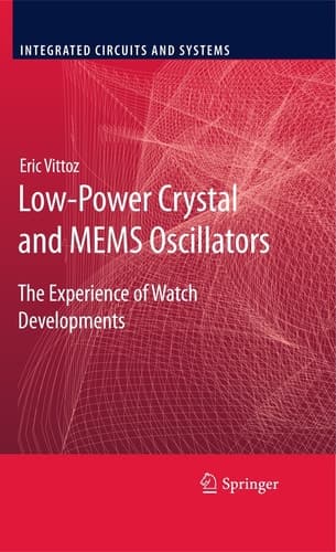 Low-Power Crystal and MEMS Oscillators The Experience of Watch Developments