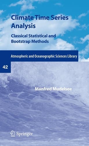 Climate Time Series Analysis Classical Statistical and Bootstrap Methods