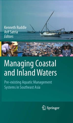 Managing Coastal and Inland Waters Pre-existing Aquatic Management Systems in Southeast Asia