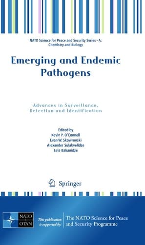 Emerging and Endemic Pathogens Advances in Surveillance, Detection and Identification