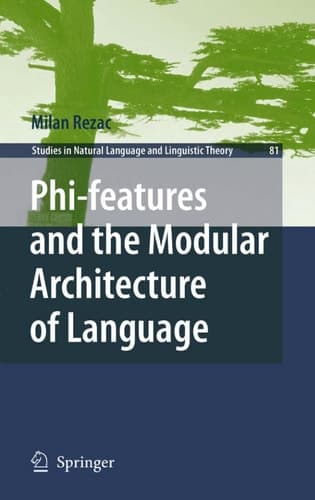 Phi-features and the Modular Architecture of Language