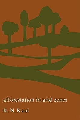 Afforestation in Arid Zones (Monographiae Biologicae, 20)