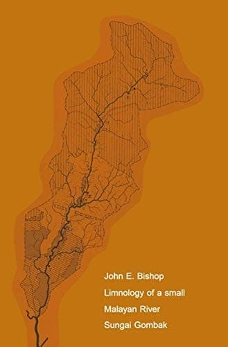 Limnology of a Small Malayan River Sungai Gombak (Monographiae Biologicae)