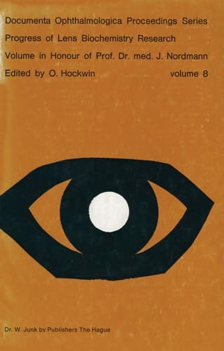 Progress of Lens Biochemistry Research Volume in honour of Prof. Dr. med. J. Nordmann Volume in honour of Prof. Dr. med. J. Nordmann