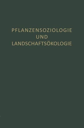 Pflanzensoziologie und Landschaftsökologie (Berichte über die Internationalen Symposia der Internationalen Vereinigung für Vegetationskunde) (German Edition)