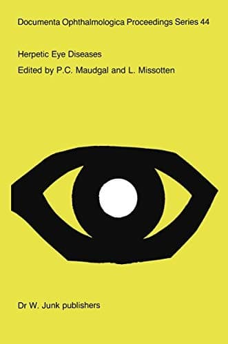 Herpetic Eye Diseases: Proceedings of the International Symposium at the Katholieke Universiteit Leuven, Leuven, Beglium, May 17–19, 1984 (Documenta Ophthalmologica Proceedings Series, 44)