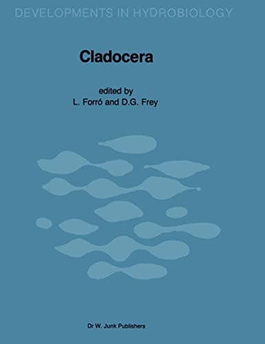Cladocera: Proceedings of the Cladocera Symposium, Budapest 1985 (Developments in Hydrobiology)