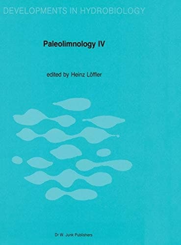 Paleolimnology IV: Proceedings of the Fourth International Symposium on Paleolimnology, held at Ossiach, Carinthia, Austria (Developments in Hydrobiology, 37)