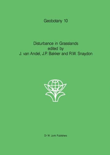Disturbance in Grasslands Causes, effects and processes