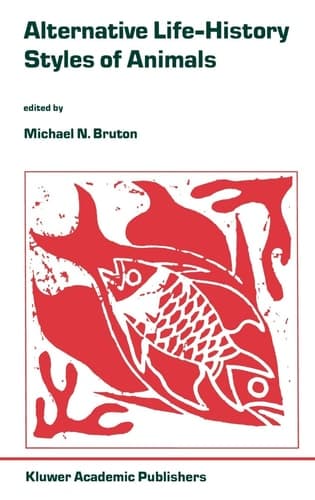 Alternative Life-History Styles of Animals (Perspectives in Vertebrate Science, 6)