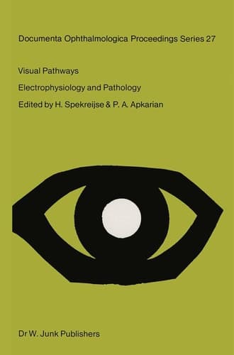 Visual Pathways Electrophysiology and Pathology