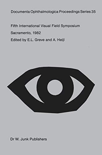 Fifth International Visual Field Symposium Sacramento, October 20–23, 1982