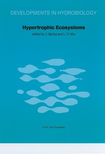 Hypertrophic Ecosystems: S.I.L. Workshop on Hypertrophic Ecosystems held at Växjö, September 10–14, 1979 (Developments in Hydrobiology, 2)