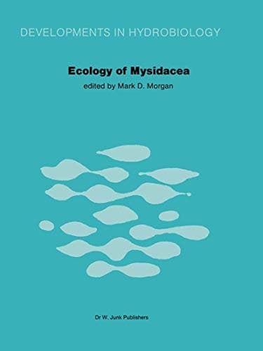 Ecology of Mysidacea (Developments in Hydrobiology, 10)