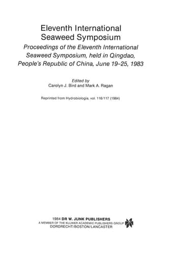 Eleventh International Seaweed Symposium Proceedings of the Eleventh International Seaweed Symposium, held in Qingdao, People’s Republic of China, June 19–25, 1983