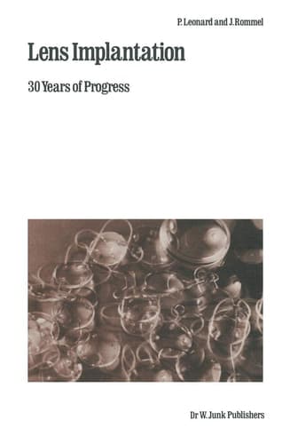 Lens Implantation: 30 Years of Progress (Monographs in Ophthalmology)