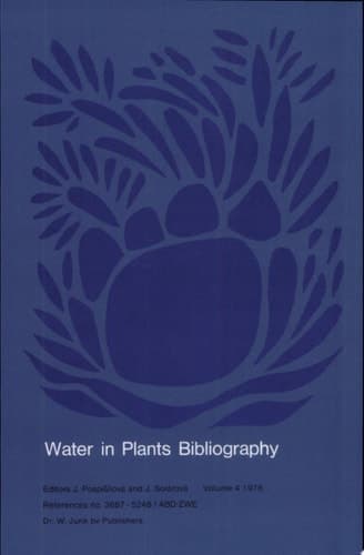Water in Plants Bibliography, Volume 4, 1978 References No. 3687-5248/ABD-ZWE