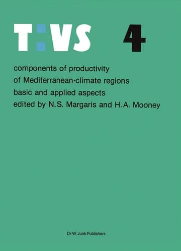 Components of productivity of Mediterranean-climate regions Basic and applied aspects: Proceedings of the International symposium on photosynthesis, ... 13–15, 1980 (Tasks for Vegetation Science, 4)