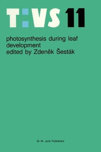 Photosynthesis during leaf development (Tasks for Vegetation Science, 11)