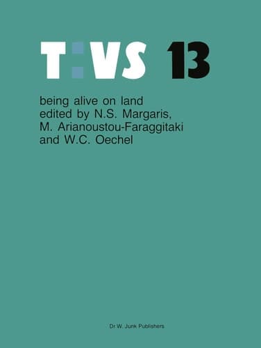 Being alive on land: Proceedings of the International Symposium on Adaptations to the Terrestial Environment Held in Halkidiki, Greece, 1982 (Tasks for Vegetation Science, 13)