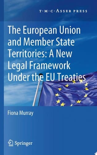 The European Union and Member State Territories: A New Legal Framework Under the EU Treaties