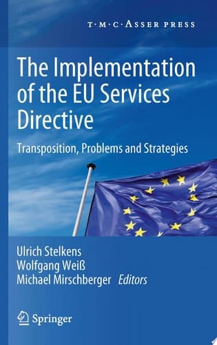 The Implementation of the EU Services Directive Transposition, Problems and Strategies