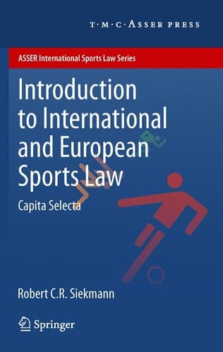 Introduction to International and European Sports Law Capita Selecta