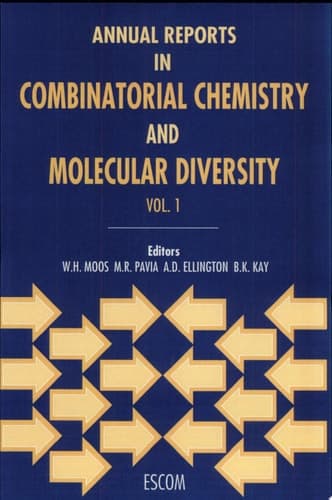 Annual Reports in Combinatorial Chemistry and Molecular Diversity