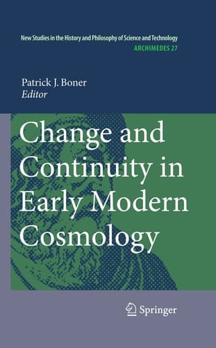 Change and Continuity in Early Modern Cosmology (Archimedes, 27)