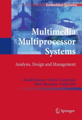 Multimedia Multiprocessor Systems Analysis, Design and Management