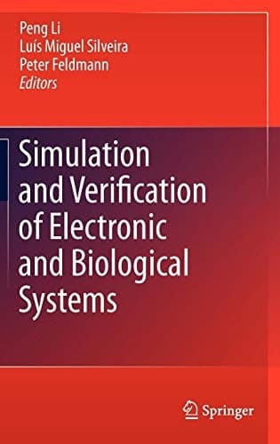 Simulation and Verification of Electronic and Biological Systems